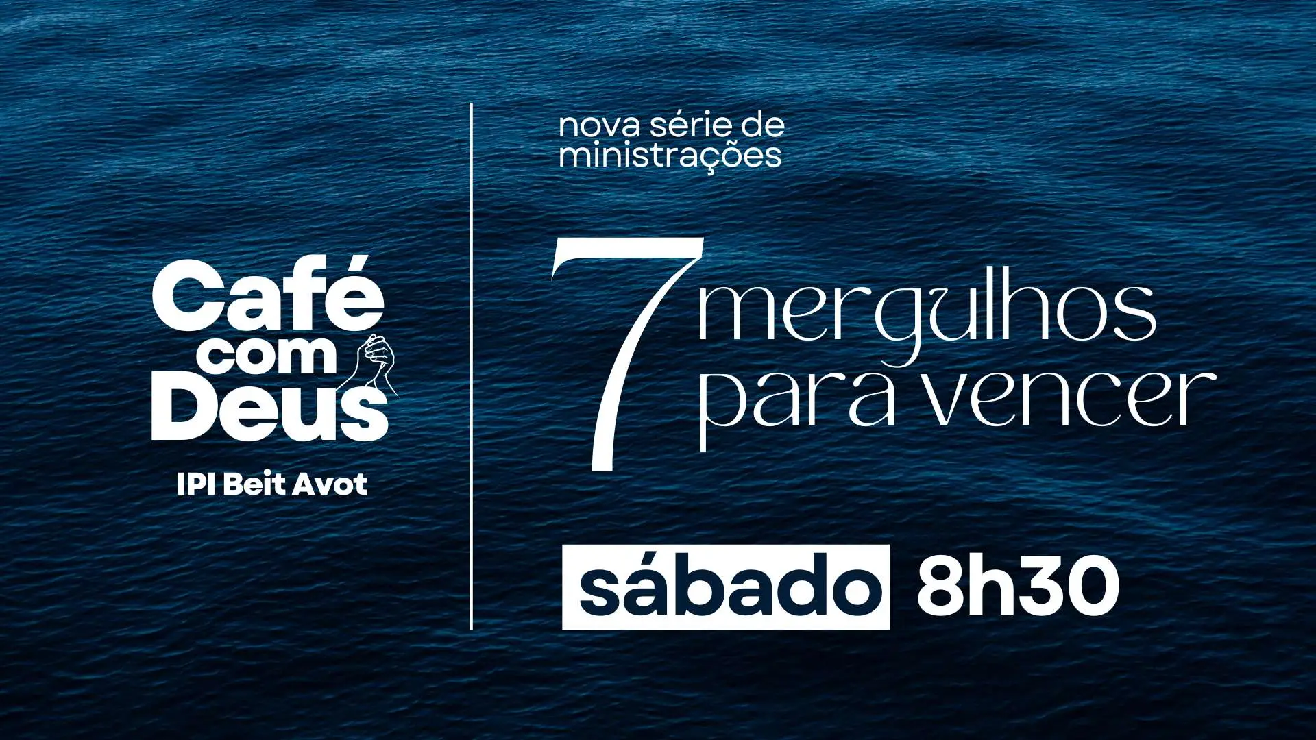 Café com Deus: Sete mergulhos para vencer